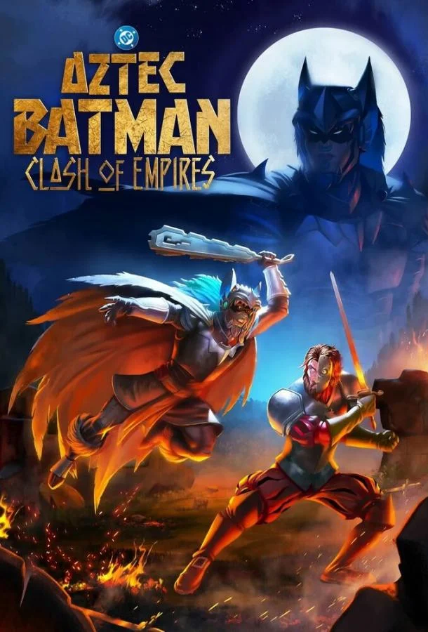 Ацтекский Бэтмен: Столкновение империй